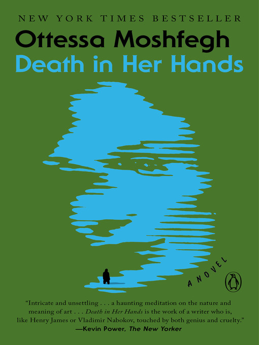 Title details for Death in Her Hands by Ottessa Moshfegh - Available